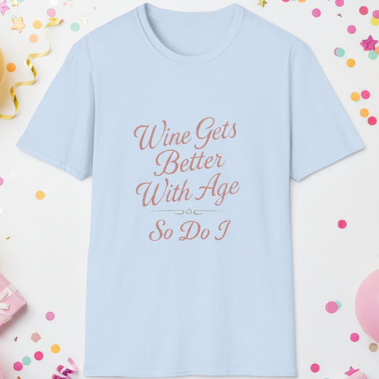 Light blue t-shirt with red text 'Wine gets better with age so do I' on a white background